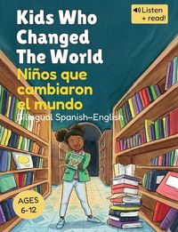 Produktbild: Kids Who Changed The World | Ni&ntilde;os que cambiaron el mundo