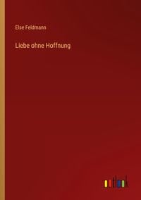 Produktbild: Liebe ohne Hoffnung