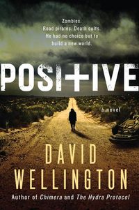 Bild vom Artikel Positive vom Autor David Wellington