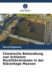Produktbild: Chemische Behandlung von Schlamm R&uuml;ckf&uuml;hrstr&ouml;men in der Kl&auml;ranlage Maxson