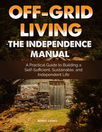 Produktbild: Off-Grid Living- The Independence Manual