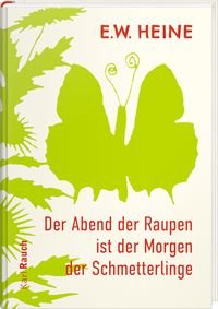 Produktbild: Der Abend der Raupen ist der Morgen der Schmetterlinge