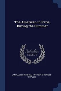 Produktbild: The American in Paris, During the Summer