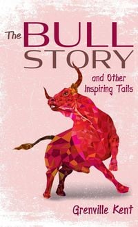 Produktbild: The Bull Story and Other Inspiring Tails