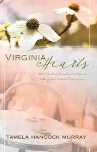 Produktbild: Virginia Hearts: Three Modern Couples Find Love Along Unexpected Avenues
