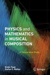 Produktbild: Physics and Mathematics in Musical Composition