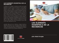 Produktbild: Les &Eacute;l&eacute;ments Essentiels De La Recherche