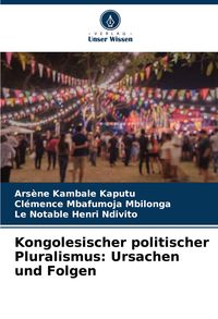 Produktbild: Kongolesischer politischer Pluralismus: Ursachen und Folgen