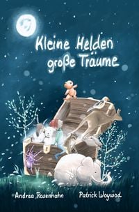 Produktbild: Kleine Helden - gro&szlig;e Tr&auml;ume