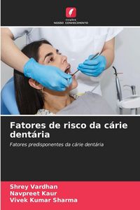 Produktbild: Fatores de risco da c&aacute;rie dent&aacute;ria