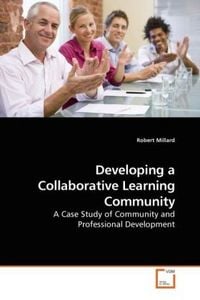 Produktbild: Millard, R: Developing a Collaborative Learning Community