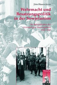 Produktbild: Wehrmacht und Besatzungspolitik in der Sowjetunion