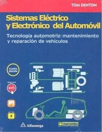 Produktbild: Sistemas el&eacute;ctrico y electr&oacute;nico del autom&oacute;vil : tecnolog&iacute;a automotriz : mantenimiento y reparaci&oacute;n de veh&iacute;culos