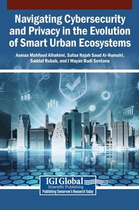 Produktbild: Navigating Cybersecurity and Privacy in the Evolution of Smart Urban Ecosystems