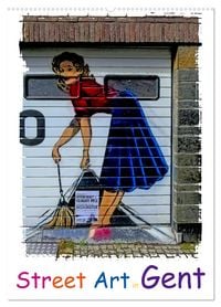 Produktbild: Street Art in Gent (Wandkalender 2026 DIN A2 hoch), CALVENDO Monatskalender