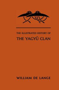 Produktbild: The Illustrated History of the Yagyu Clan
