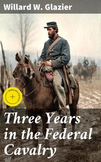 Produktbild: Three Years in the Federal Cavalry