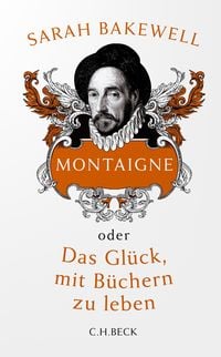 Bild vom Artikel Montaigne vom Autor Sarah Bakewell