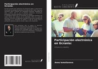 Produktbild: Participaci&oacute;n electr&oacute;nica en Ucrania: