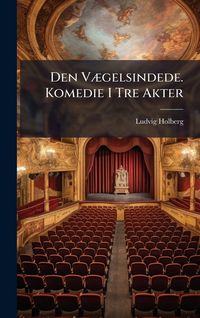 Produktbild: Den V&Atilde;]gelsindede. Komedie I Tre Akter