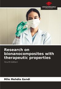 Produktbild: Research on bionanocomposites with therapeutic properties