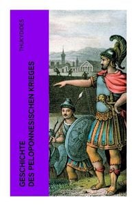 Bild vom Artikel Geschichte des peloponnesischen Krieges vom Autor Thukydides