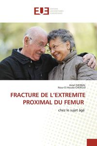 Produktbild: Fracture De L'extremite Proximal Du Femur