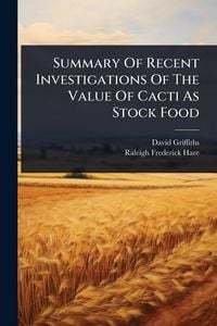 Produktbild: Summary Of Recent Investigations Of The Value Of Cacti As Stock Food