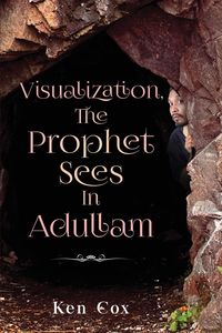 Produktbild: Visualization, The Prophet Sees In Adullam