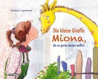 Produktbild: Die kleine Giraffe MIONA, die so gerne tanzen wollte
