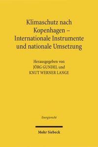Produktbild: Klimaschutz nach Kopenhagen - Internationale Instrumente und nationale Umsetzung