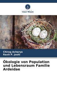 Produktbild: &Ouml;kologie von Population und Lebensraum Familie Ardeidae
