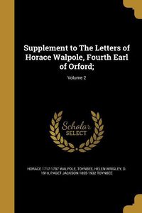 Produktbild: Supplement to The Letters of Horace Walpole, Fourth Earl of Orford;; Volume 2