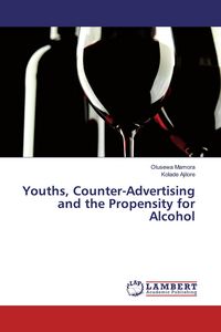Produktbild: Youths, Counter-Advertising and the Propensity for Alcohol