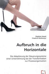 Produktbild: Haupt, S: Aufbruch in die Horizontale