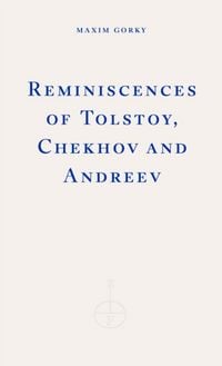 Produktbild: Reminiscences of Tolstoy, Chekhov and Andreev