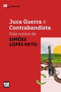 Produktbild: Juca Guerra e Contrabandista: Dois contos de Sim&otilde;es Lopes Neto
