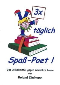 Produktbild: 3 x t&auml;glich Spass-Poet!
