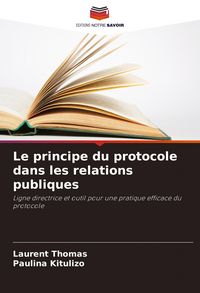 Produktbild: Le principe du protocole dans les relations publiques