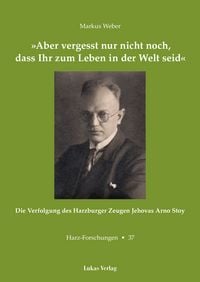 Produktbild: &raquo;Aber vergesst nur nicht noch, dass Ihr zum Leben in der Welt seid&laquo;