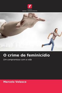 Produktbild: O crime de feminic&iacute;dio