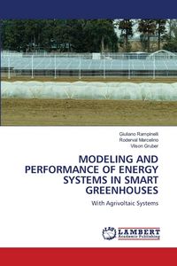 Produktbild: MODELING AND PERFORMANCE OF ENERGY SYSTEMS IN SMART GREENHOUSES