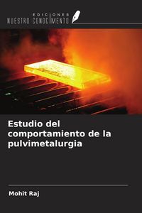 Produktbild: Estudio del comportamiento de la pulvimetalurgia