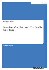 Produktbild: An analysis of the short story 'The Dead' by James Joyce