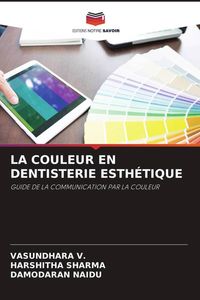 Produktbild: La Couleur En Dentisterie Esth&eacute;tique
