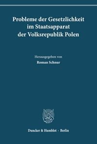 Produktbild: Probleme der Gesetzlichkeit im Staatsapparat der Volksrepublik Polen.