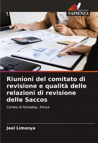 Produktbild: Riunioni del comitato di revisione e qualit&agrave; delle relazioni di revisione delle Saccos