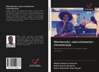 Produktbild: Nier&oacute;wno&iquest;ci, uwarunkowania i merytokracja
