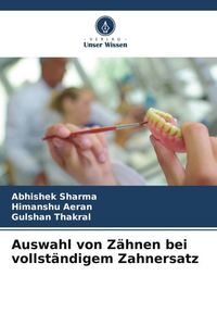 Produktbild: Auswahl von Z&auml;hnen bei vollst&auml;ndigem Zahnersatz