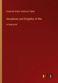 Produktbild: Aeroplanes and Dirigibles of War